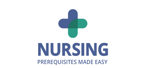 Nursing Prerequisites Made Easy 