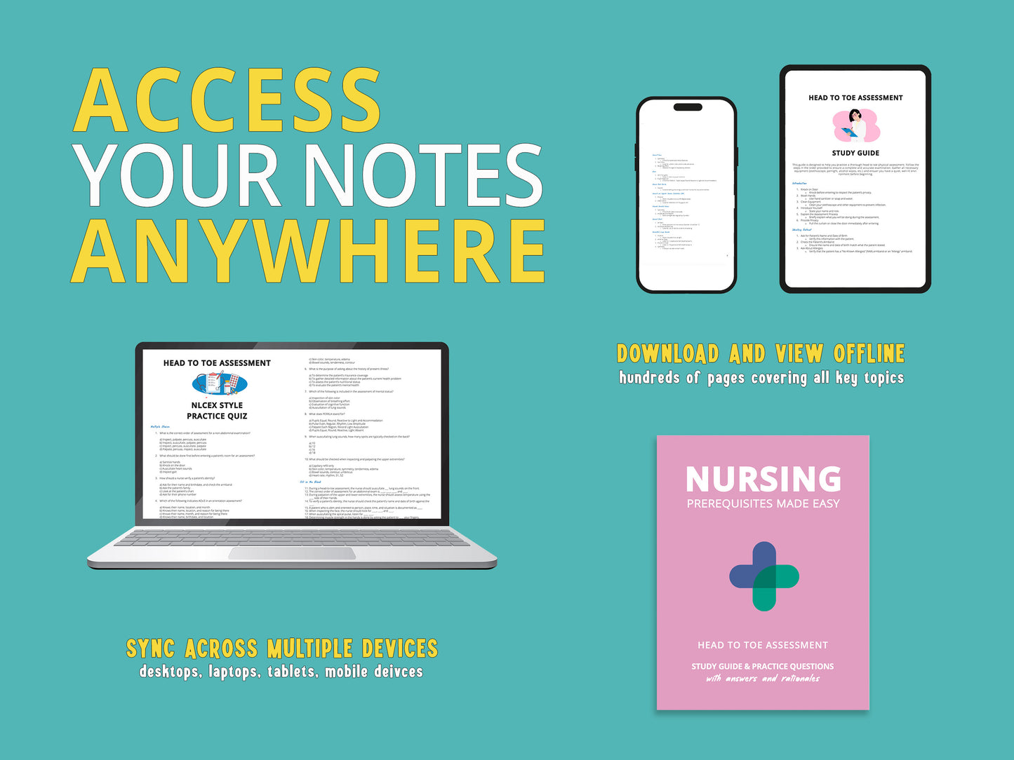 Digital download image promoting head to toe assessment with Access Your Notes Anywhere text at the top. Image showcases a laptop, smartphone, and tablet displaying sections of health assessment notes for nursing students in nursing school.